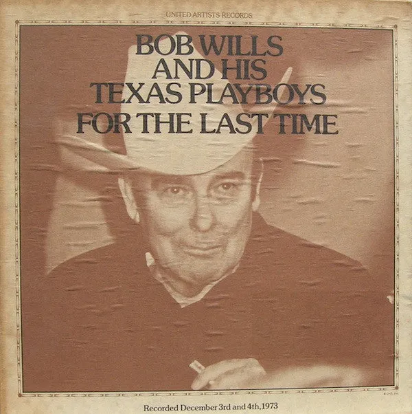 Bob Wills & His Texas Playboys - For The Last Time (2xLP, Album   Box) (VG )